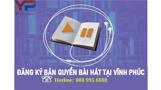 ĐĂNG KÝ BẢN QUYỀN BÀI HÁT TẠI VĨNH PHÚC